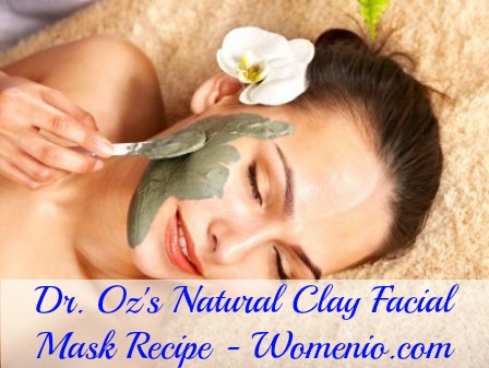 Dr. Oz's clay facial mask