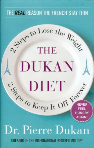 Book cover of the The Dukan Diet: 2 steps to Lose the Weight, 2 Steps to Keep it Off 