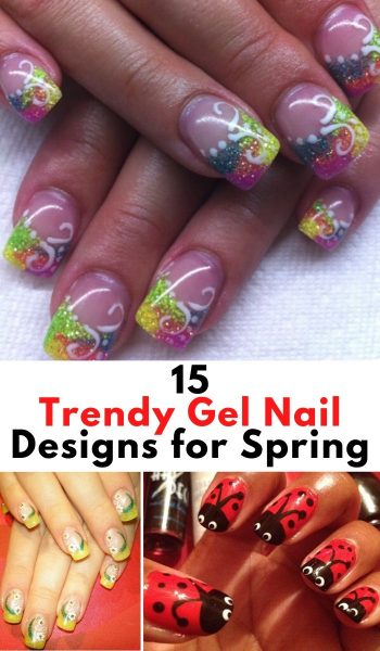 15 trendy gel nail designs for spring