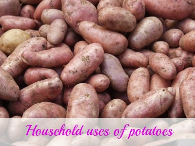 Household uses of potatoes