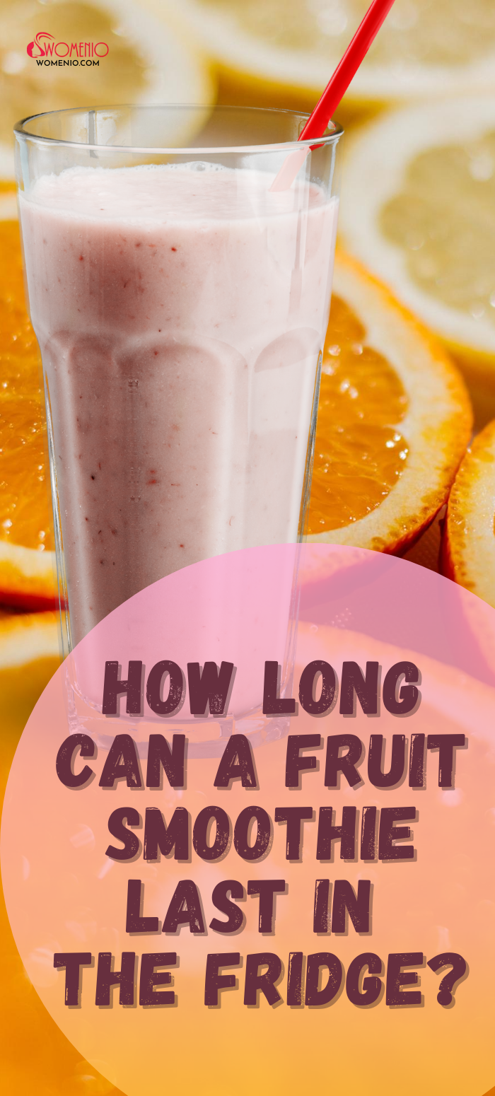 How Long Can You Keep a Fruit Smoothie in The Fridge