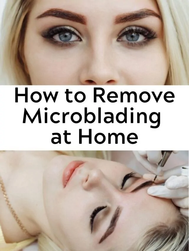 How to Fade and Remove Microblading at Home